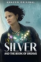 Silver and the Book of Dreams 2023 Movie Hindi English 480p 720p 1080p Web-DL Filmy4Wap